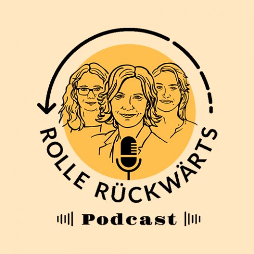 Logo des Rolle-Rückwärts-Podcasts. In der Mitte ein Kreis mit den drei Podcast-Protagonistinnen. Um die untere Kreishälfte Herum geschrieben: Rolle rückwärts. Um die obere Kreishälfte herum von rechts nach links ein Pfeil.